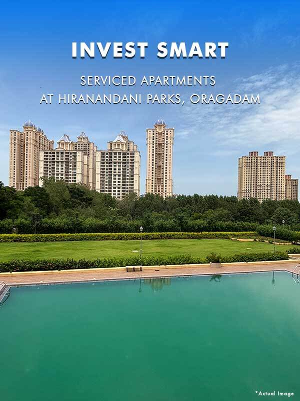 Serviced Apartments at Hiranandani Parks Oragadam