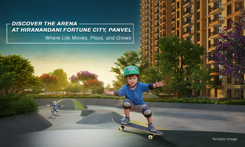 Discover The Arena at Hiranandani Fortune City, Panvel – Where Life Moves, Plays, and Grows